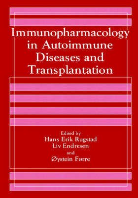 Immunopharmacology in Autoimmune Diseases and Transplantation - 