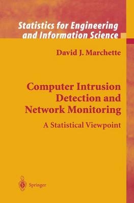 Computer Intrusion Detection and Network Monitoring -  David J. Marchette