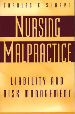 Nursing Malpractice - Charles C. Sharpe