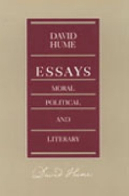 Essays -- Moral Political & Literary, 2nd Edition - David Hume