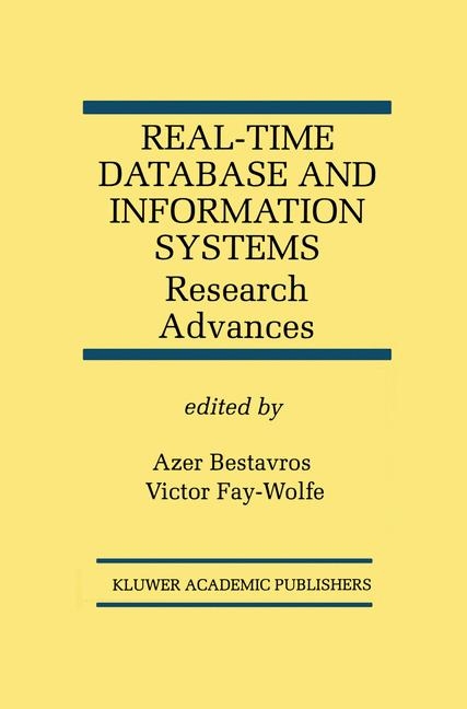 Real-Time Database and Information Systems: Research Advances - 