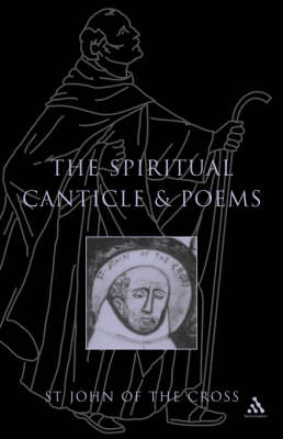 Spiritual Canticle And Poems - R.H.J. Steuart