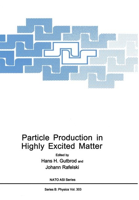 Particle Production in Highly Excited Matter - 