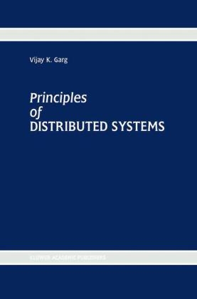 Principles of Distributed Systems -  Vijay K. Garg