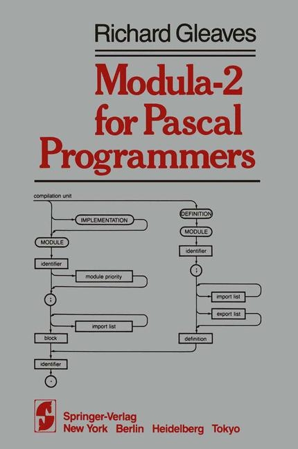 Modula-2 for Pascal Programmers -  R. Gleaves