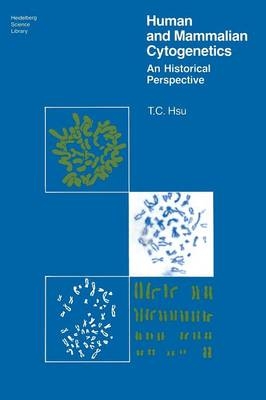 Human and Mammalian Cytogenetics -  T. C. Hsu