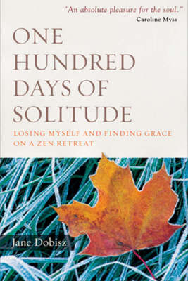 One Hundred Days of Solitude - Jane Dobisz