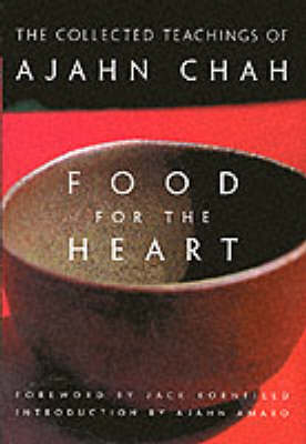 Food for the Heart - Ajahn Chah