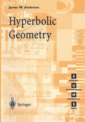 Hyperbolic Geometry -  James W. Anderson