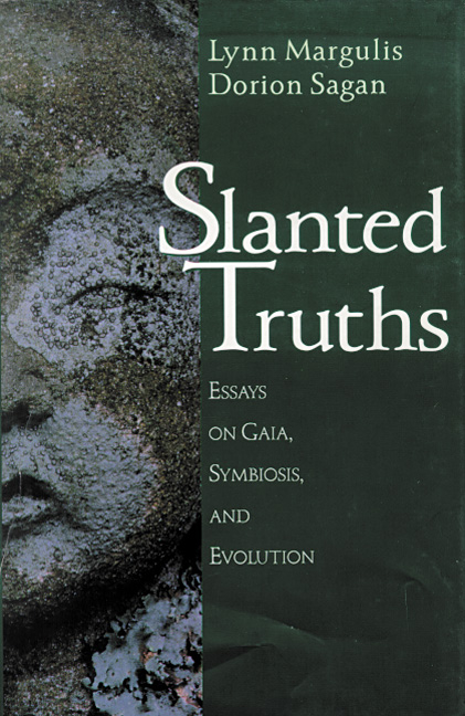 Slanted Truths -  Lynn Margulis,  Dorion Sagan