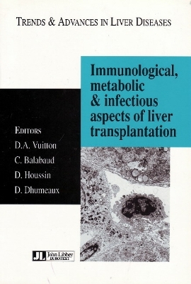 Immunological, Metabolic & Infectious Aspects of Liver Transplantation - 