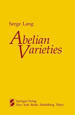 Abelian Varieties -  S. Lang