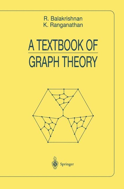 Textbook of Graph Theory -  R. Balakrishnan,  K. Ranganathan