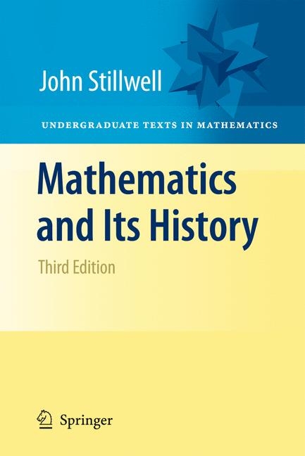 Mathematics and Its History -  John Stillwell