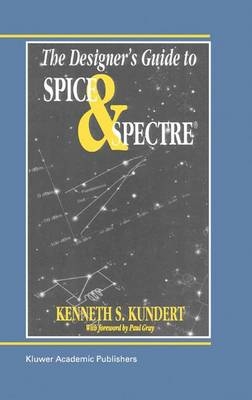 Designer's Guide to Spice and Spectre(R) -  Ken Kundert