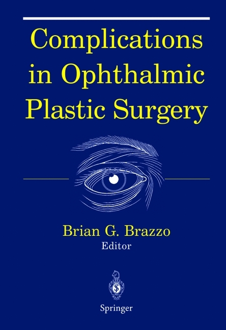 Complications in Ophthalmic Plastic Surgery - 