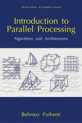 Introduction to Parallel Processing -  Behrooz Parhami