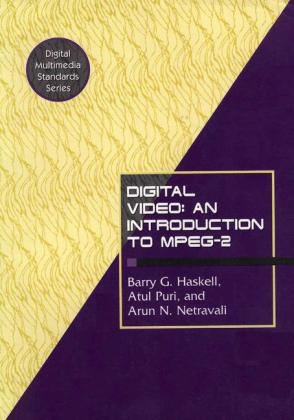 Digital Video: An Introduction to MPEG-2 -  Barry G. Haskell,  Arun N. Netravali,  Atul Puri