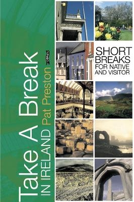 Take a Break in Ireland - Patricia Tunison Preston