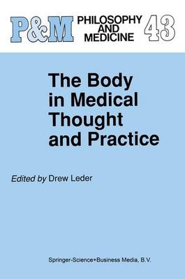 Body in Medical Thought and Practice - 