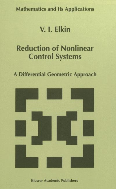 Reduction of Nonlinear Control Systems -  V.I. Elkin