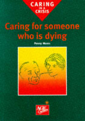 Caring for Someone Who is Dying - Penny Mares