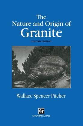 Nature and Origin of Granite -  W.S. Pitcher