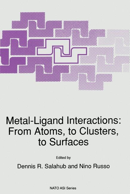 Metal-Ligand Interactions: From Atoms, to Clusters, to Surfaces - 