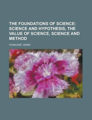 The Foundations of Science - Henri Poincare