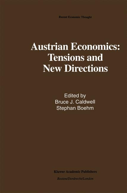 Austrian Economics: Tensions and New Directions - 