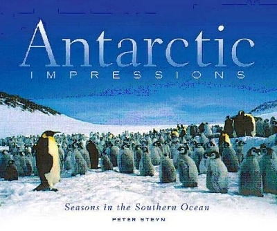 Antarctic impressions - Peter Steyn