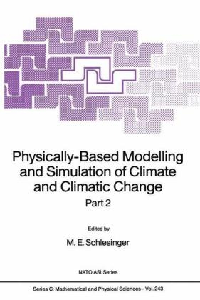 Physically-Based Modelling and Simulation of Climate and Climatic Change - 