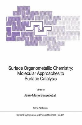 Surface Organometallic Chemistry: Molecular Approaches to Surface Catalysis - 