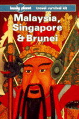 Malaysia, Singapore and Brunei - Geoff Crowther, Tony Wheeler