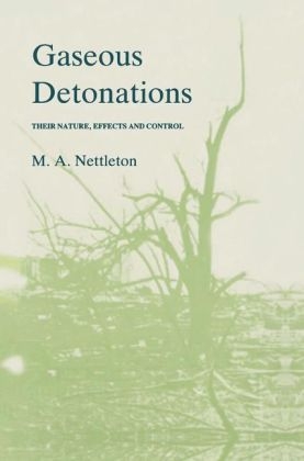 Gaseous Detonations -  M.A. Nettleton