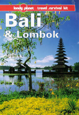 Bali and Lombok - Mary Covernton, Tony Wheeler