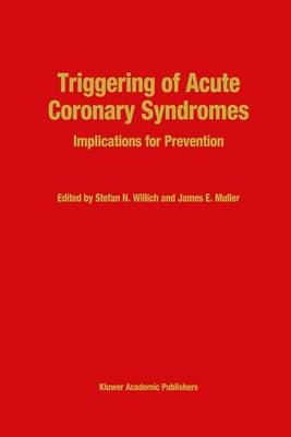 Triggering of Acute Coronary Syndromes - 