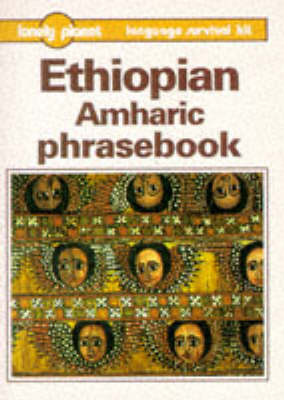 Ethiopian (Amharic) Phrasebook - Tilahun Gabriel, Catherine Snow