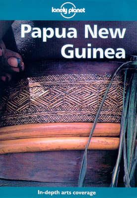 Papua New Guinea - Tony Wheeler, Adrian Lipscomb, Rowan McKinnon, Jon Murray