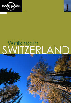 Walking in Switzerland - Clem Lindenmayer