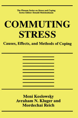 Commuting Stress -  Avraham N. Kluger,  Meni Koslowsky,  Mordechai Reich