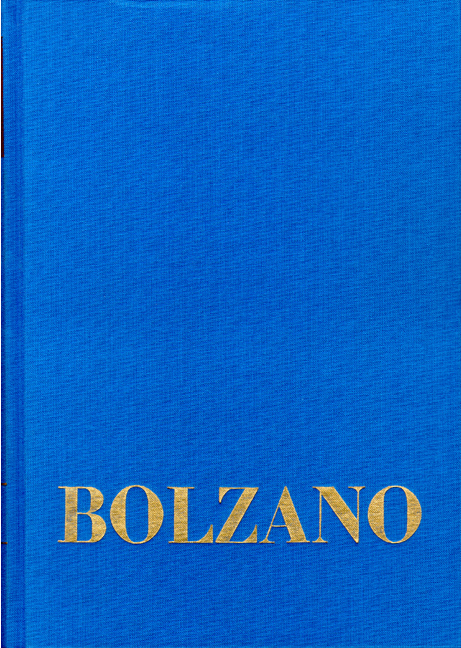 Bernard Bolzano Gesamtausgabe / Reihe I: Schriften. Band 14,1: Wissenschaftslehre §§ 392-481 - Bernard Bolzano