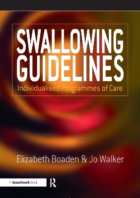 Swallowing Guidelines - Elizabeth Boaden, Joanne Walker, Jo Walker