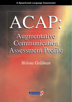 ACAP - Augmentative Communication Assessment Profile - Helena Goldman