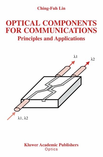 Optical Components for Communications -  Ching-Fuh Lin