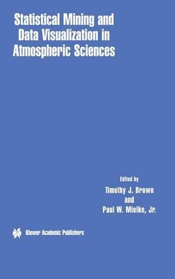 Statistical Mining and Data Visualization in Atmospheric Sciences - 