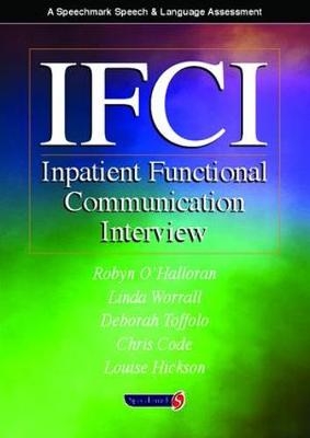 IFCI - Robyn O'Halloran, Linda Worrall, Deborah Toffolo, Christopher Code, Louise Hickson