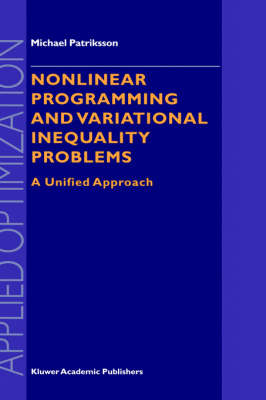 Nonlinear Programming and Variational Inequality Problems -  Michael Patriksson