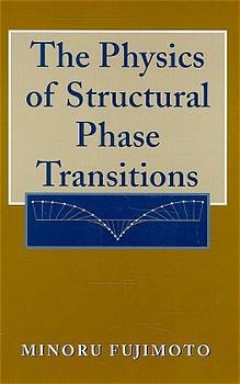 Physics of Structural Phase Transitions -  Minoru Fujimoto