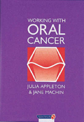 Working with Oral Cancer - Julia Appleton, Jane Machin